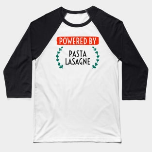 powered by lasagne Baseball T-Shirt